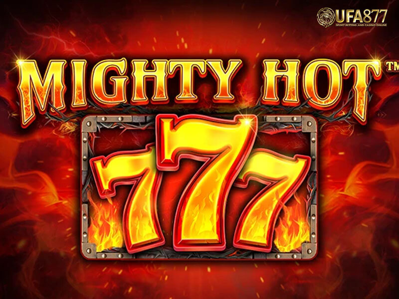 Mighty Hot™ 777