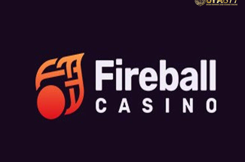 Fireball Casino แหล่งรวมเกมที่ร้อนแรงและโอกาสแห่งเปลวเพลิง